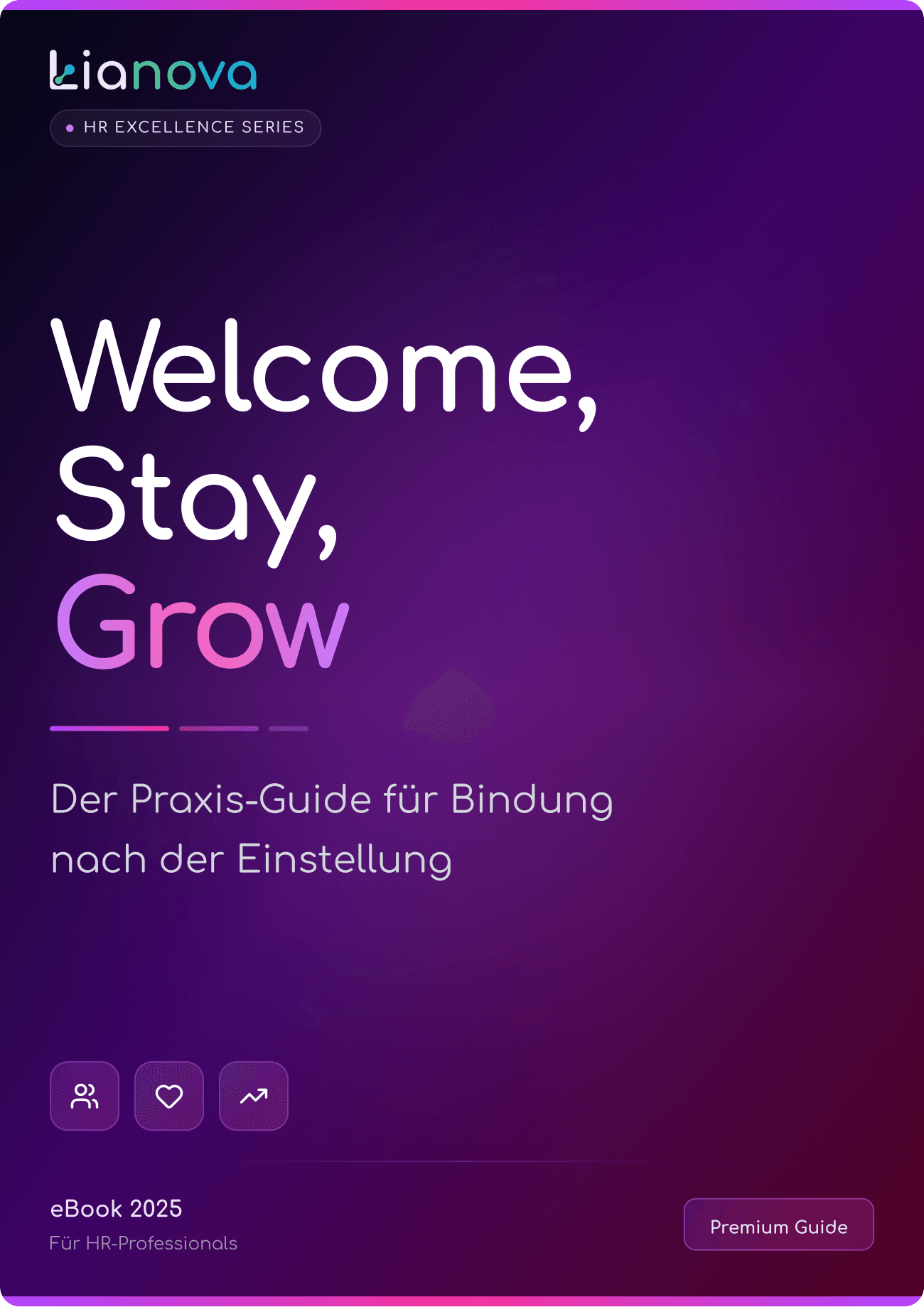 Welcome, Stay, Grow